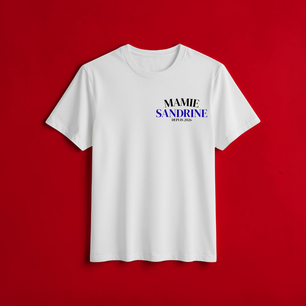 🩷 T-shirt Mamie depuis. (Personnalisation)
